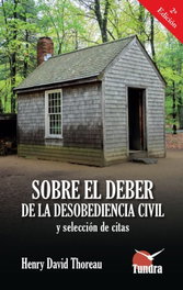 TUNDRA, Sobre el deber de la desobediencia civil y selección de citas, Henry David Thoreau
