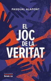 El joc de la veritat, Pasqual Alapont - BROMERA EDICIONS