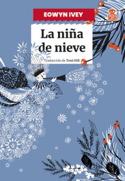 La niña de nieve, Eowyn Ivey - HOJA DE LATA