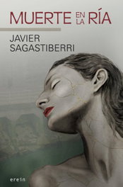Muerte en la ría, Javier Sagastiberri - EREIN EDITORIAL