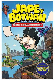 Panini España S.A. Jape y BotWaii. Aprende a dibujar superhéroes. Aventura en Nueva York