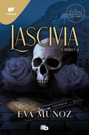 Lascivia libro 2, Eva Muñoz - B DE BOLSILLO