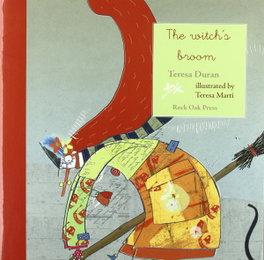The Witch's Broom, Teresa Duran - Rock Oak Press