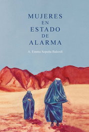 Mujeres en estado de alarma, Emma Sopeña Balordi - NPQ EDITORES