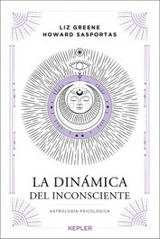 KEPLER, La dinámica del inconsciente, Howard Sasportas y Liz Greene - KEPLER