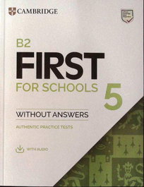 CAMBRIDGE, B2 First for Schools 5 Student's Book without Answers with Audio