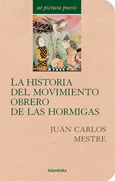 KALANDRAKA, Historia del movimiento obrero de las hormigas - KALANDRAKA