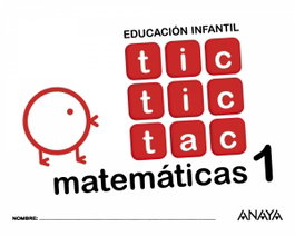 ANAYA TIC TIC TAC 1 MATEMÁTICAS 3 AÑOS