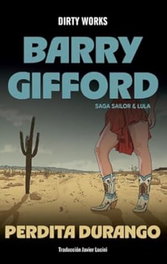 Perdita Durango, Barry Gifford - DIRTY WORKS