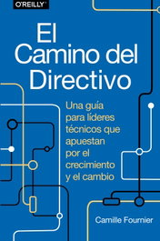 El camino del directivo, Camille Fournier - ANAYA MULTIMEDIA