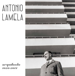ANTONIO LAMELA, ARCHITECT 1926-2017, Carlos Lamela de Vargas - EL VISO