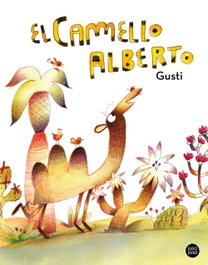 El camello Alberto, Gusti - DESTINO INFANTIL