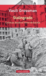 Stalingrado, Vasili Grossman - GALAXIA GUTENBERG