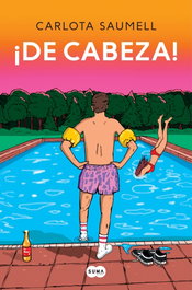 ¡De cabeza!, Carlota Saumell - SUMA DE LETRAS