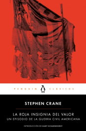 La roja insignia del valor, Stephen Crane - Penguin Clasicos