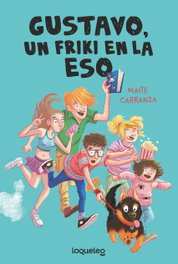 Gustavo, un friki en la ESO, Maite Carranza - LOQUELEO