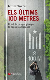Els ultims 100 metres, Quim Torra I Pla - ANGLE