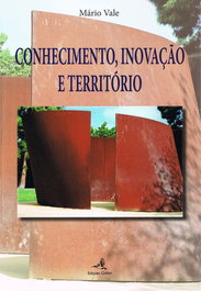 Conhecimento, Inovação e Território, Mário Vale - EDIÇOES COLIBRI