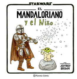 PLANETA COMICS, The Mandalorian y el niño, Jeffrey Brown