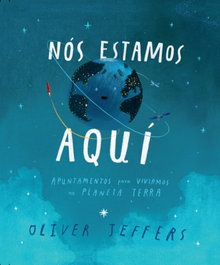 Patas de Peixe, NOS ESTAMOS AQUI, Oliver Jeffers - Patas de Peixe