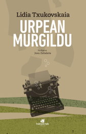 KATAKRAK, Urpean murgildu, Lidia Txukovskaia - KATAKRAK