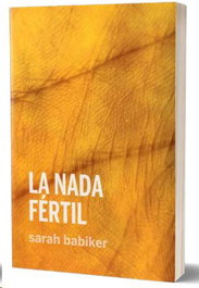 La nada fértil, Sarah Babiker Moreno - CONTINTA ME TIENES