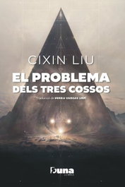 El problema dels tres cossos, Cixin Liu - DUNA LLIBRES