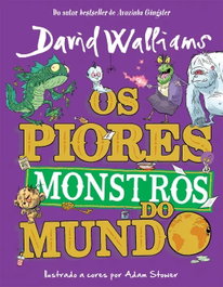 Os piores monstros do mundo, David Walliams - PORTO EDITORA