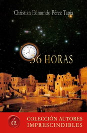 36 horas, Christian Edmundo Pérez Tapias - LACRE