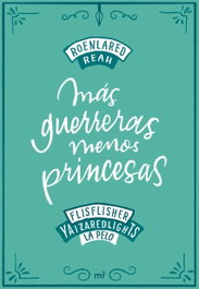 Más guerreras, menos princesas, RoEnLaRed - MARTINEZ ROCA