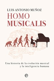 Homo musicalis, Luis Antonio Muñoz - LA ESFERA DE LOS LIBROS