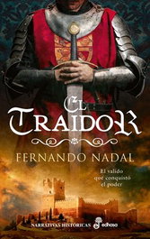 El traidor, EDHASA EDITORIAL - Narrativas Históricas