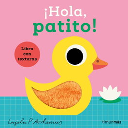 TIMUN MAS ¡Hola, patito! Libro con texturas