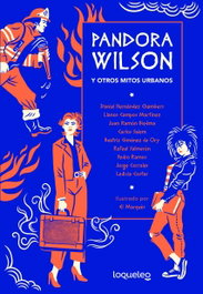 Pandora Wilson y otro mitos urbanos, Rafael Salmeron - LOQUELEO