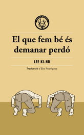 El que fem bé és demanar perdó, Lee Ki-ho - MALES HERBES