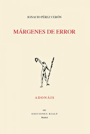 Márgenes de error, Ignacio Pérez Cerón - Rialp