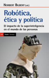 ROBÓTICA. ÉTICA Y POLÍTICA, Norbert Billbeny - ICARIA