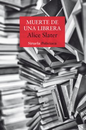Muerte de una librera, Alice Slater - SIRUELA