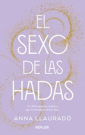 El sexo de las hadas, Anna Llauradó - KEPLER