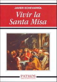 RIALP, Vivir la Santa Misa - Javier Echevarría Rodríguez
