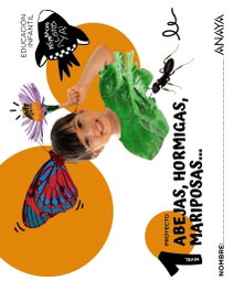 ANAYA, Abejas, hormigas, mariposas... Nivel 1 - ANAYA