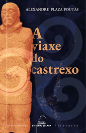 A viaxe do castrexo, Alexandre Plaza Poutas - Galaxia