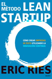 El método Lean Startup, Eric Ries - DEUSTO