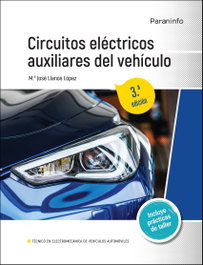 PARANINFO, Circuitos eléctricos auxiliares del vehículo 3.ª edición 2022 - LLANOS LOPEZ, MARIA JOSE