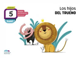 EDELVIVES, LOS HIJOS DEL TRUENO 5 AÑOS. PROYECTO KUMI. RELIGIÓN