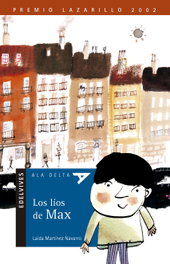 EDELVIVES Los líos de Max, Laila Martínez Navarro - EDELVIVES