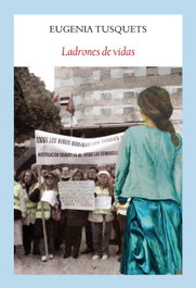 LADRONES DE VIDAS, Eugenia Tusquets - FUNAMBULISTA EDITORIAL
