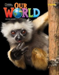 NATIONAL GEOGRAPHIC LEARNING, OUR WORLD STARTER ALUMNO 2E - OUR WORLD 2E BRE STARTER STUDENT'S BOOK