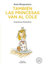 BLACKIE BOOKS, Tambien las princesas van al cole