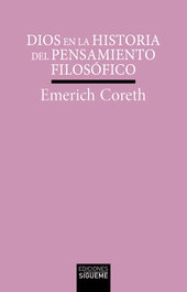 Dios en la historia del pensamiento filosófico, Emerich Coreth - SIGUEME